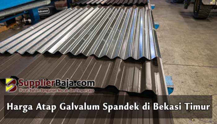 Harga Atap Galvalum Spandek di Bekasi Timur