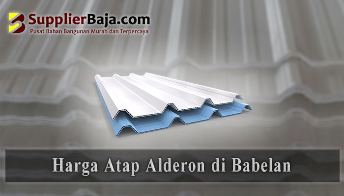 Harga Atap Alderon Babelan