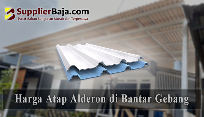 Harga Atap Alderon Bantar Gebang