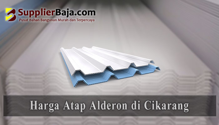 Harga Atap Alderon Cikarang
