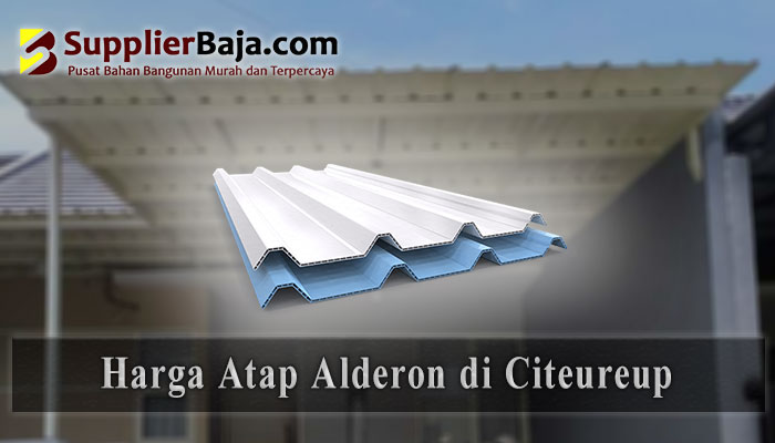 Harga Atap Alderon Citeureup