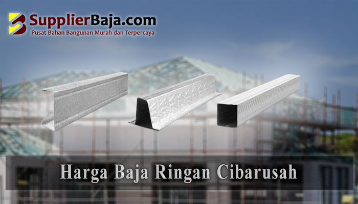 Harga Baja Ringan Cibarusah