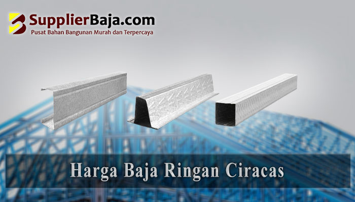 Harga Baja Ringan Ciracas
