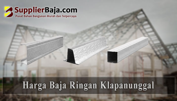 Harga Baja Ringan Klapanunggal