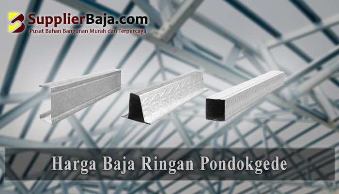 Harga Baja Ringan Pondokgede