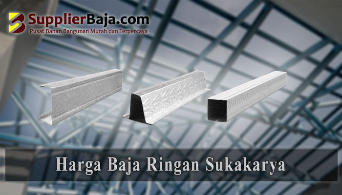 Harga Baja Ringan Sukakarya