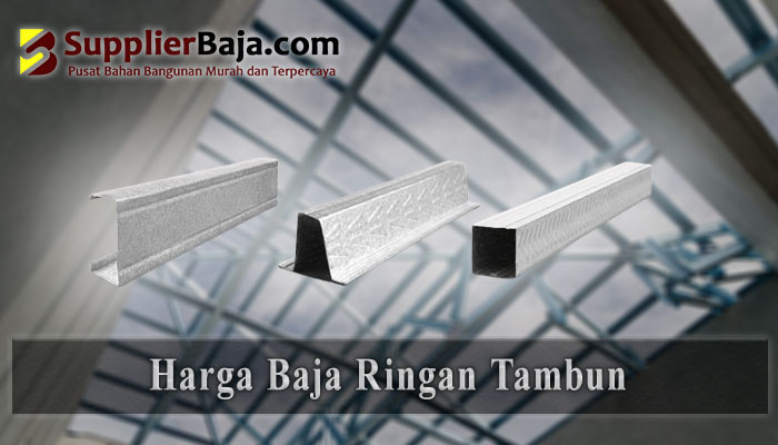 Harga Baja Ringan Tambun